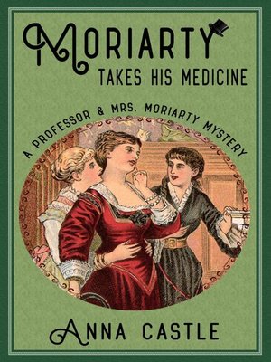 cover image of Moriarty Takes His Medicine